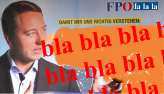 Kickl - bla bla bla FPÖ la la la